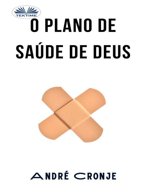 Title details for O Plano De Saúde De Deus by André Cronje - Available